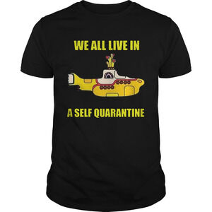 We All Live In A Self Quarantined Shirt